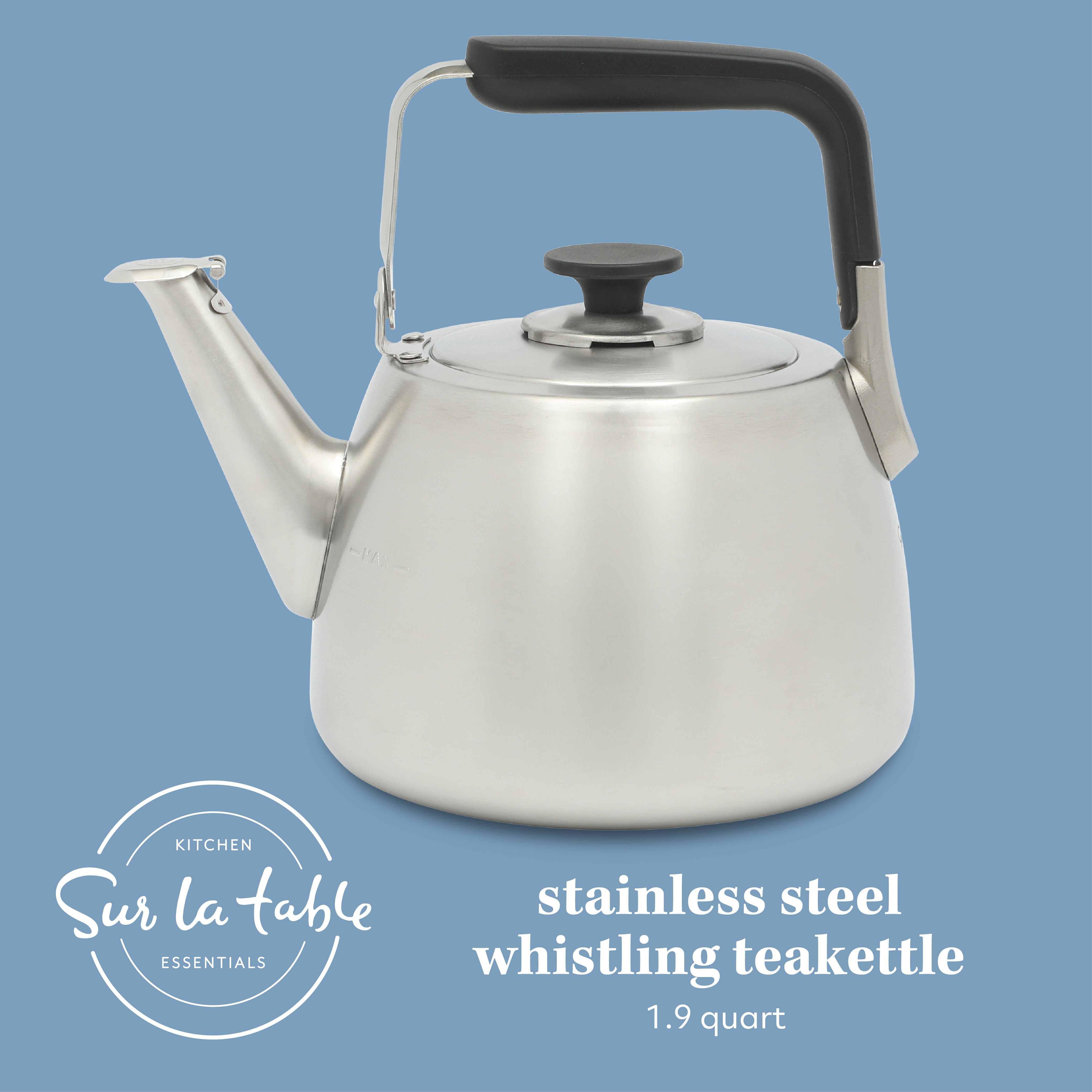 Sur La Table Kitchen Essential Large 2 QT Heavy Gauge Stainless Steel Whistling Tea Kettle